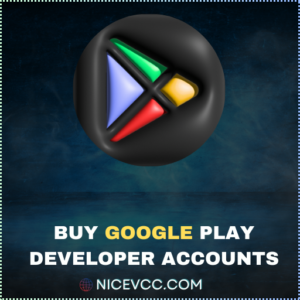 Buy Google Play Developer Accounts