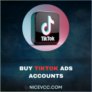 Buy Tiktok Ads Accounts